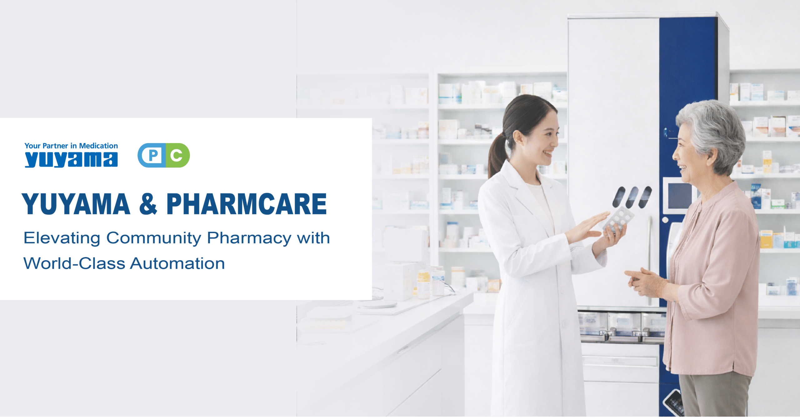 Yuyama & PharmCare: Elevating Community Pharmacy with World-Class Automation